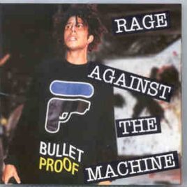 Rage Against The Machine - Bulletproof ( Pinkpop Festival , Landgraaf , Holland , May 25th , 1994 ) ( KTS ) front cover