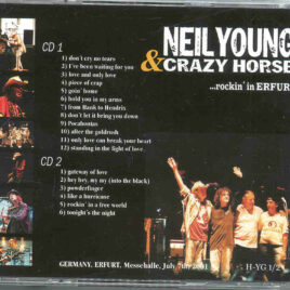 Neil Young / CSNY – Rockin’ In Erfurt ( 2 CD set ) (Live in Erfurt , Germany , Messehalle , July 7th , 2001 )