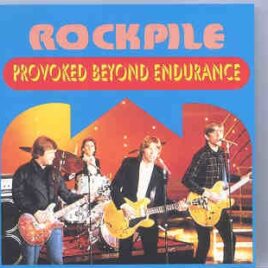 Rockpile - Provoked Beyond Endurance ( Oh Boy Recs )( Bottom Line , New York City , USA , November 27th , 1980 ) front cover