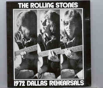 Rolling Stones – 1972 Dallas Rehearsals front cover Rolling Stones - 1972 Dallas Rehearsals front cover