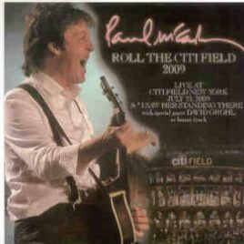 Paul McCartney - Roll The City Field 2009 ( 2 CD set ) ( Piccadilly Circus ) ( New York , July 21st , 2009 ) front cover
