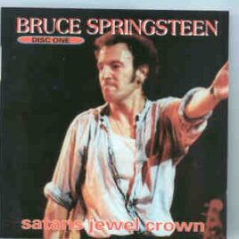 Bruce Springsteen - Satan's Jewel Crown Vol. 1  ( Big Music ) front cover
