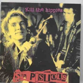 The Sex Pistols - Kill The Hippies ( Atlanta , Georgia , January 5th , 1978 ) ( Big Music ) front cover