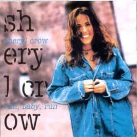Sheryl Crow - Run Baby Run ( Live On Tour 1994 ) ( KTS ) front cover