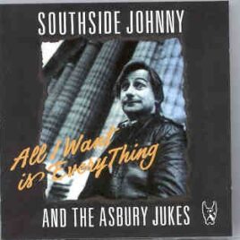 Southside Johnny - All I Want Is Everything ( Great Dane ) ( Live During The 1984 USA Tour ) front cover