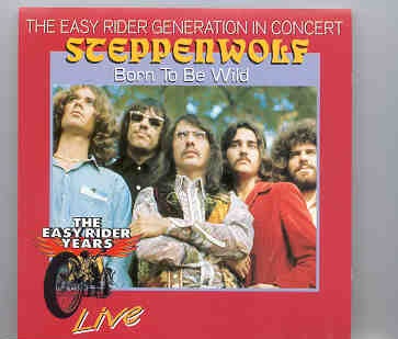 Steppenwolf – Born To Be Wild ( Live In USA , 1970 ) front cover Steppenwolf - Born To Be Wild ( Live In USA , 1970 ) front cover