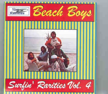 The Beach Boys – Surfin’ Rarities Vol. 4 ( Silver Rarities ) front cover The Beach Boys - Surfin' Rarities Vol. 4 ( Silver Rarities ) front cover