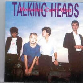 Talking Heads - Memories Can't Wait  ( Great Dane ) ( Berkeley , California , USA , August 8th , 1979 ) front cover
