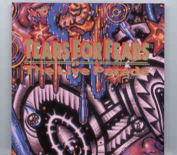 Tears For Fears – The Live Parade ( Live in The USA , 1990 ) ( Living Legend ) front cover Tears For Fears - The Live Parade ( Live in The USA , 1990 ) ( Living Legend ) front cover