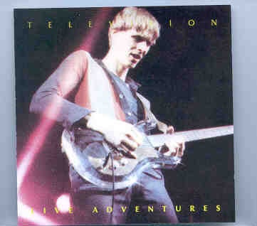 Television – Live Adventures ( Chapter One )( Live at The Old Waldorf , San Francisco , CA , USA on June 19th , 1978 ) front cover Television - Live Adventures ( Chapter One )( Live at The Old Waldorf , San Francisco , CA , USA on June 19th , 1978 ) front cover