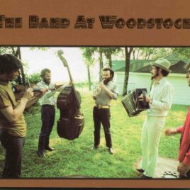 The Band – At Woodstock ( Live at Woodstock festival , August 17th , 1969 )