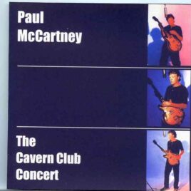 Paul McCartney - The Cavern Club Concert ( Cavern Club  + Michael Parkinson TV Special Dec 14th 1999 Plus Tube TV Show 1999 ) front cover