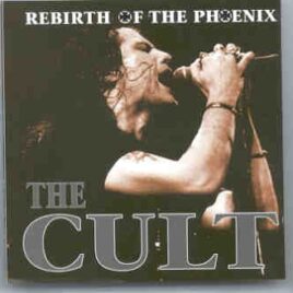 The Cult - Rebirth Of The Phoenix  ( KTS ) ( Live in USA 1992 ) front cover
