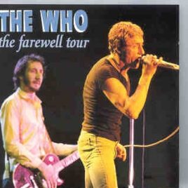 The Who - The Farewell Tour ( Flashback ) ( Maple Leaf Garden , Toronto , December 17th , 1982 ) front cover