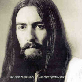 George Harrison – The Hari-Spector Show ( Hen )