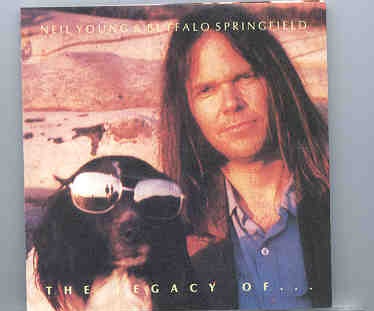 Neil Young / CSNY – The Legacy Of Buffalo Springfield ( Chapter One ) ( Rare Outtakes and Live Tracks ) front cover Neil Young / CSNY - The Legacy Of Buffalo Springfield ( Chapter One ) ( Rare Outtakes and Live Tracks ) front cover