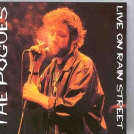 The Pogues - Live On Rain Street  ( Swingin Pig ) front cover