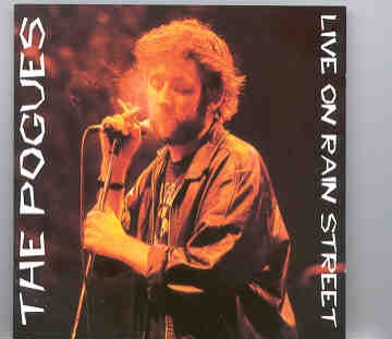 The Pogues – Live On Rain Street ( Swingin Pig ) front cover The Pogues - Live On Rain Street ( Swingin Pig ) front cover