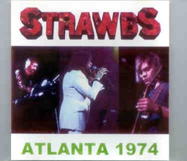 The Strawbs – Atlanta 1974 ( Live At Richard’s , Atlanta , Georgia , 1974 ) front cover The Strawbs - Atlanta 1974 ( Live At Richard's , Atlanta , Georgia , 1974 ) front cover