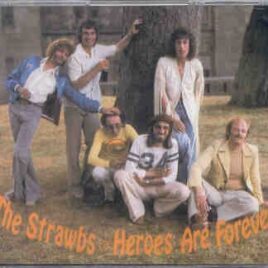 The Strawbs - Heroes And Forever ( 2 CD set ) ( Oh Boy ) front cover