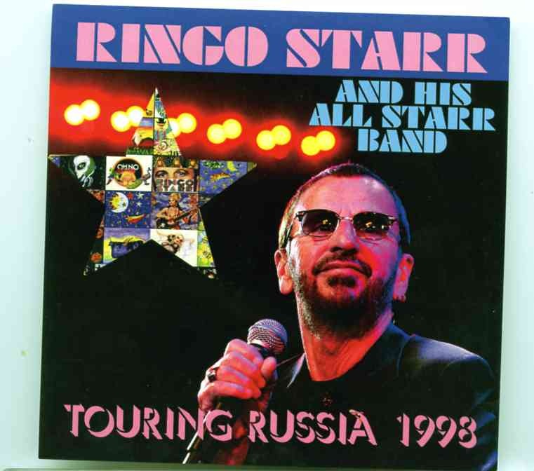 Ringo Starr – Touring Russia 1998 (2CD) ( Live At GCKZ Russia Concert Hall, Moscow, Russia August 25th 1998 ) (Soundboard) front cover Ringo Starr - Touring Russia 1998 (2CD) ( Live At GCKZ Russia Concert Hall, Moscow, Russia August 25th 1998 ) (Soundboard) front cover