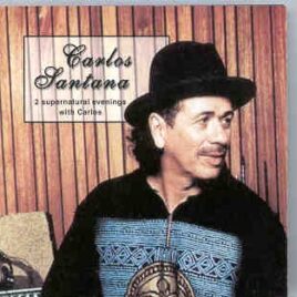 Santana - 2 Supernatural Evenings With Carlos ( Paris - California 2000 ) ( 2 CD set ) front cover