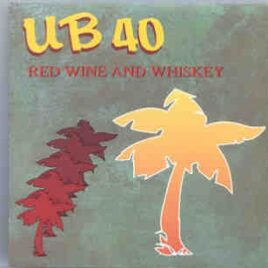 UB 40 - Red Wine And Whiskey ( Live During World Tour 1986 ) ( Living Legend ) front cover