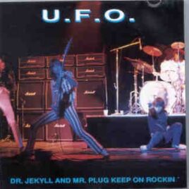 U.F.O. - Dr. Jekyll & Mr. Plug Keep On Rockin' ( Silver Rarities ) ( Live in Chicago , IL , USA , 1978 ) front cover