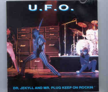 U.F.O. – Dr. Jekyll & Mr. Plug Keep On Rockin’ ( Silver Rarities ) ( Live in Chicago , IL , USA , 1978 ) front cover U.F.O. - Dr. Jekyll & Mr. Plug Keep On Rockin' ( Silver Rarities ) ( Live in Chicago , IL , USA , 1978 ) front cover
