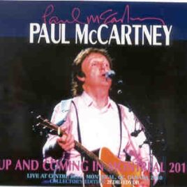 Paul McCartney - Up & Coming Tour 2010 MONTREAL ( 2 CD + 1 DVD set ) ( August 12th , 2010 ) front cover
