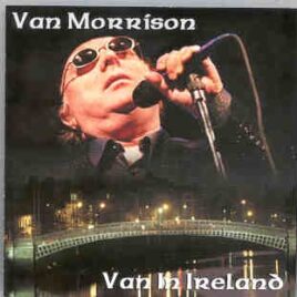 Van Morrison - Van In Ireland ( 2 CD SET ) front cover
