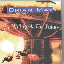 Queen - We Will Rock The Palace ( Brian May California 1993 + 6 Bonustracks Queen Live 1986 ) front cover