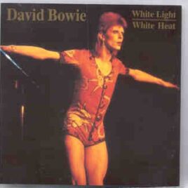 David Bowie - White Light , White Heat ( Swingin' Pig ) ( Live in Session for BBC Radio 1970 - 1972 ) front cover