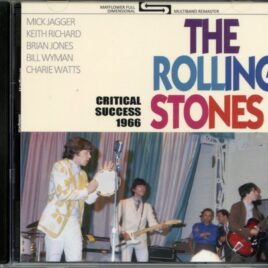 Rolling Stones - Critical Success 1966 ( MAYFLOWER ) ( Australia, Hawaii & Newcastle, Feb, July & October, 1966 ) front cover