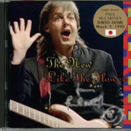 Paul McCartney - The New Like The Flower ( 2 CD SET ) ( Valkyrie ) ( Tokyo Dome, Tokyo, Japan, March 9th, 1990 ) front cover