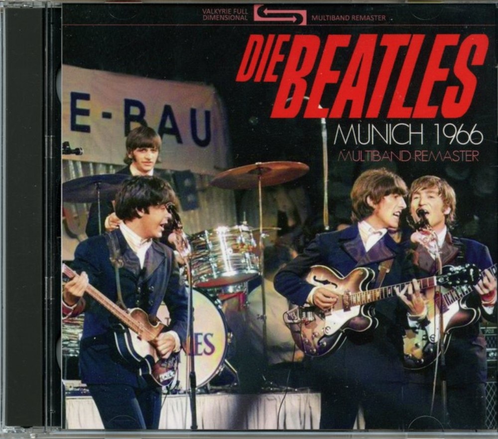 The Beatles – Munich 1966 Multiband Remasters ( 1 CD – 1 DVD SET ) ( Valkyrie ) (Cirkus Krone Bau, Munich, Plus Essen & Hamburg, 1966 ) front cover The Beatles - Munich 1966 Multiband Remasters ( 1 CD - 1 DVD SET ) ( Valkyrie ) (Cirkus Krone Bau, Munich, Plus Essen & Hamburg, 1966 ) front cover