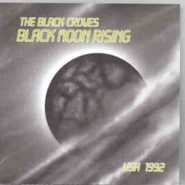 Black Crowes – Black Moon Rising  ( Live in USA , 1992 ) front cover