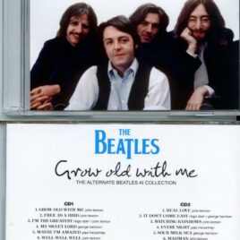 The Beatles – Grow Old With Me ( 2 CD SET ) ( 2023 DAP ) ( Alternate Beatles AI Collection )
