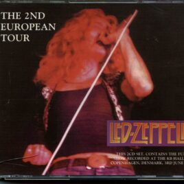 Led Zeppelin - The 2nd European Tour ( 2 CD SET ) ( Full Show at KB Hallen, Copenhagen, Denmark, June 3rd, 1971 ) front cover