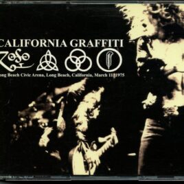 Led Zeppelin - California Graffiti ( 3 CD SET ) ( Long Beach Civic Arena, Long Beach, CA, USA, March 11th, 1975 ) front cover