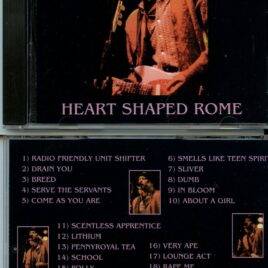 Nirvana – Heart Shaped Rome ( Kobra Records ) ( Live at Palaghiaccio , Rome , Italy , February 22nd , 1994 )