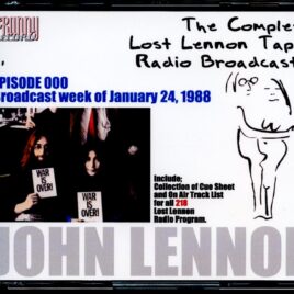 John Lennon - The Complete Lennon Tapes Rdio Broadcasts Vol 1 ( 4 CD SET ) ( Westwood One COMPLETE Radio broadcast 1988 - Episode 000 ) front cover