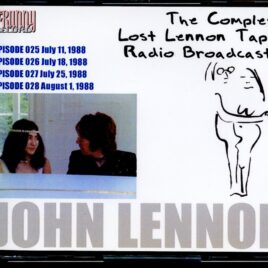 John Lennon - The Complete Lennon Tapes Rdio Broadcasts Vol 1 ( 4 CD SET ) ( Westwood One COMPLETE Radio broadcast 1988 - Episodes 025-026-027-028 ) front cover