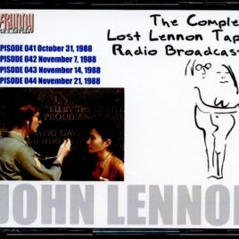 John Lennon - The Complete Lennon Tapes Rdio Broadcasts Vol 1 ( 4 CD SET ) ( Westwood One COMPLETE Radio broadcast 1988 - Episodes 041-042-043-044 ) front cover
