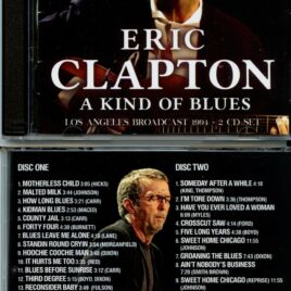 Eric Clapton – A Kind Of Blues ( 2 CD SET ) ( FM Broadcast Live From The LA Forum, November 3rd, 1994 )
