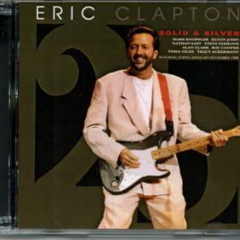 Eric Clapton - Solid & Silver ( 2 CD SET ) ( Uxbridge ) ( Live at budokan, Tokyo, Japan, November 4th, 1988 ) front cover