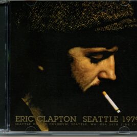 Eric Clapton - Seattle 1979 ( 2 CD SET ) ( Uxbridge ) ( Seattle Center Coliseum, Seattle, WA, USA, June 24th, 1979 ) front cover
