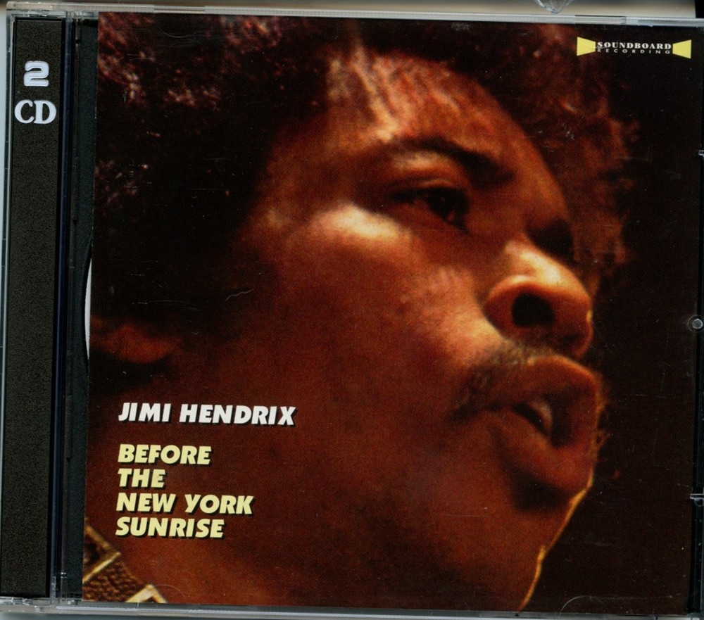 Jimi Hendrix – Before The New York Sunrise ( 2 CD SET ) ( Watchtower )( New York Pop Fest, July 17th, 1970 ) front cover Jimi Hendrix - Before The New York Sunrise ( 2 CD SET ) ( Watchtower )( New York Pop Fest, July 17th, 1970 ) front cover