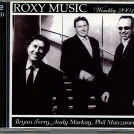 Brian Ferry / Roxy Music - Brimingham 2001 Vol. 2 ( 2 CD SET ) (Birmigham NEC, UK, June 22nd, 2001 ) front cover
