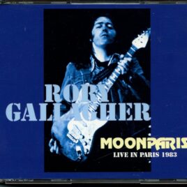 Rory Gallagher - Moonparis ( 3 CD SET ) ( BREAKDOWN ) ( Live at Chapiteau Porte De La Villete, Paris, France, May 7th, 1983 ) front cover